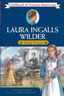 [ACCESS] [PDF EBOOK EPUB KINDLE] Laura Ingalls Wilder: Young Pioneer (Childhood of Famous Americans)