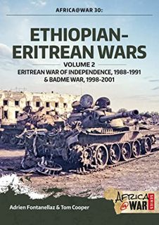 ACCESS [EPUB KINDLE PDF EBOOK] Ethiopian-Eritrean Wars: Volume 2 - Eritrean War of Independence, 198