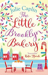 [READ] [EBOOK EPUB KINDLE PDF] The Little Brooklyn Bakery: A heartwarming feel good novel full of ca