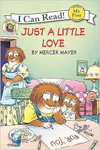 GET [KINDLE PDF EBOOK EPUB] Little Critter: Just a Little Love (My First I Can Read) by Mercer Mayer