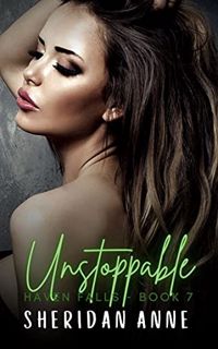 GET PDF EBOOK EPUB KINDLE Unstoppable: Haven Falls (Book 7) by  Sheridan Anne 📝