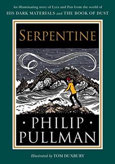 [Access] [EBOOK EPUB KINDLE PDF] His Dark Materials: Serpentine by  Philip Pullman &  Tom Duxbury 📄