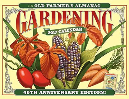 READ KINDLE PDF EBOOK EPUB The Old Farmer's Almanac 2017 Gardening Calendar by  Old Farmer’s Almanac