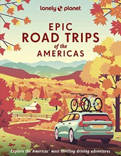 GET EPUB KINDLE PDF EBOOK Lonely Planet Epic Road Trips of the Americas 1 by  Lonely Planet 📍