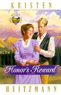 GET [PDF EBOOK EPUB KINDLE] Honor's Reward by  Kristen Heitzmann ✓