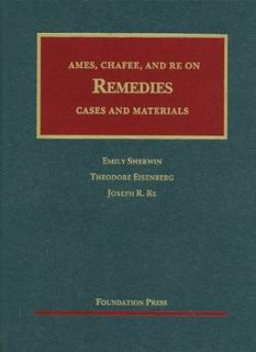 [View] KINDLE PDF EBOOK EPUB Ames, Chafee, and Re on Remedies: Cases and Materials (University Caseb