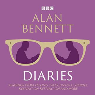[READ] [PDF EBOOK EPUB KINDLE] Alan Bennett: Diaries by  Alan Bennett,Alan Bennett,BBC Audio 📄