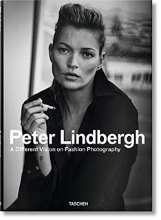 VIEW [EBOOK EPUB KINDLE PDF] Peter Lindbergh. A Different Vision on Fashion Photography (Multilingua