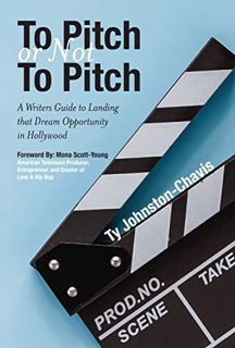 [READ] [EPUB KINDLE PDF EBOOK] To Pitch or Not To Pitch by  Ty Johnston-Chavis &  Mona Scott-Young �
