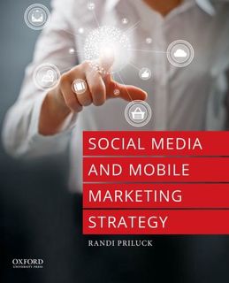 ACCESS [EPUB KINDLE PDF EBOOK] Social Media and Mobile Marketing Strategy by  Randi Priluck 💙