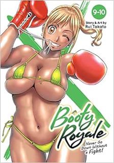 [Read] PDF EBOOK EPUB KINDLE Booty Royale: Never Go Down Without a Fight! Vols. 9-10 by Rui Takato √