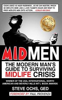 Read [EBOOK EPUB KINDLE PDF] Midmen: The Modern Man's Guide to Surviving Midlife Crisis by  Steve Oc