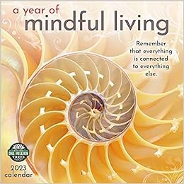 [GET] EPUB KINDLE PDF EBOOK A Year of Mindful Living 2023 Wall Calendar | 12" x 24" Open | Amber Lot