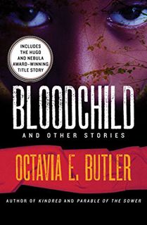 View [EBOOK EPUB KINDLE PDF] Bloodchild: And Other Stories by  Octavia E. Butler 📰