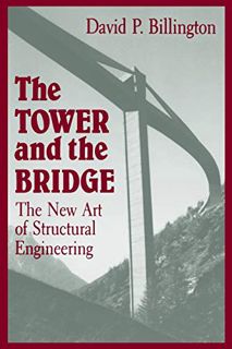 [Read] [PDF EBOOK EPUB KINDLE] The Tower and the Bridge: The New Art of Structural Engineering by  D