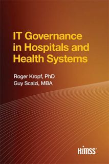 View EBOOK EPUB KINDLE PDF IT Governance in Hospitals and Health Systems (HIMSS Book Series) by  Rog