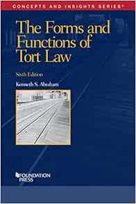 [GET] [EBOOK EPUB KINDLE PDF] The Forms and Functions of Tort Law (Concepts and Insights) by Kenneth