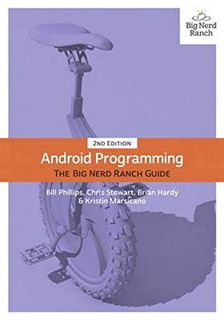 Get [PDF EBOOK EPUB KINDLE] Android Programming: The Big Nerd Ranch Guide by  Bill Phillips,Chris St