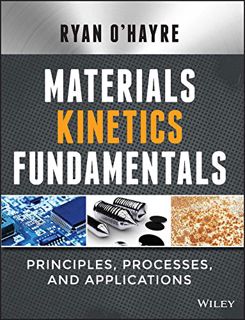 [VIEW] PDF EBOOK EPUB KINDLE Materials Kinetics Fundamentals by  Ryan O'Hayre 💏