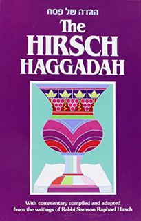 [Get] [EBOOK EPUB KINDLE PDF] Hirsch Haggadah by  Samson R. Hirsch 📝