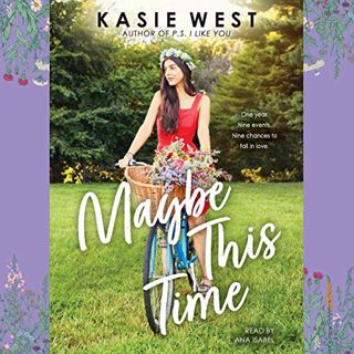 [Access] KINDLE PDF EBOOK EPUB Maybe This Time by  Kasie West,Ana Isabel,Scholastic Audio ✉️