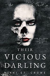 [Get] [EBOOK EPUB KINDLE PDF] Their Vicious Darling (Vicious Lost Boys Book 3) by  Nikki St. Crowe �