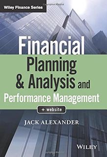 [ACCESS] EPUB KINDLE PDF EBOOK Financial Planning & Analysis and Performance Management (Wiley Finan