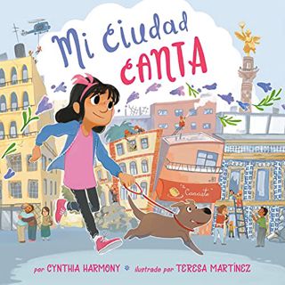 [Access] PDF EBOOK EPUB KINDLE Mi ciudad canta (Spanish Edition) by  Cynthia Harmony,Adriana Domingu