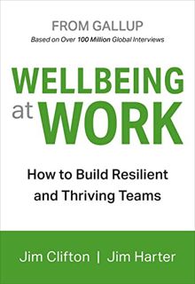 ACCESS [EBOOK EPUB KINDLE PDF] Wellbeing at Work by  Jim Clifton &  Jim Harter 📁