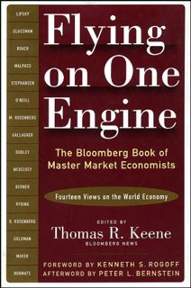 View EBOOK EPUB KINDLE PDF Flying on One Engine: The Bloomberg Book of Master Market Economists by