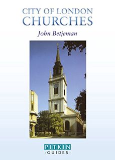 [ACCESS] KINDLE PDF EBOOK EPUB City of London Churches (Sovereign) by  Sir John Betjeman 📒