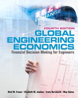 Get EBOOK EPUB KINDLE PDF Global Engineering Economics: Financial Decision Making for Engineers (wit
