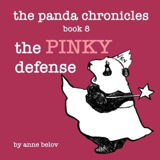 [Read] PDF EBOOK EPUB KINDLE The Panda Chronicles Book 8: The Pinky Defense by  Ms Anne Belov 🗂️