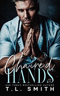 [Access] KINDLE PDF EBOOK EPUB Chained Hands: Keir & Sailor #1 (Chained Hearts Duet Series) by  T.L.
