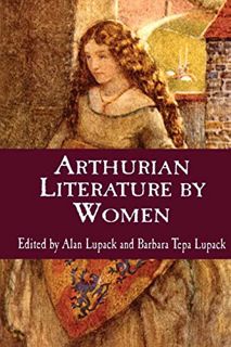 [READ] EBOOK EPUB KINDLE PDF Arthurian Literature by Women: An Anthology (Garland Reference Library