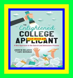 e-Book !Download The Enlightened College Applicant A New Approach to the Search and Admissions Proc