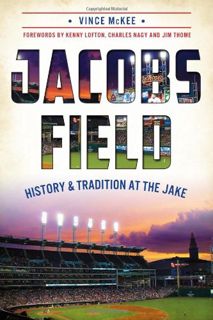 READ PDF EBOOK EPUB KINDLE Jacobs Field: History & Tradition at The Jake (Sports) by  Vince McKee 📙