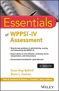 Access [EPUB KINDLE PDF EBOOK] Essentials of WPPSI-IV Assessment (Essentials of Psychological Assess