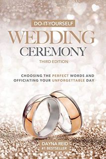 ACCESS EPUB KINDLE PDF EBOOK Do-It-Yourself Wedding Ceremony: Choosing the Perfect Words and Officia