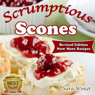 [VIEW] [KINDLE PDF EBOOK EPUB] Scones (Scrumptious Scones, Simply the Best Scone Recipes Book 1) by