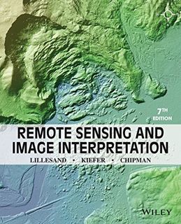 GET EPUB KINDLE PDF EBOOK Remote Sensing and Image Interpretation by  Thomas Lillesand 📔
