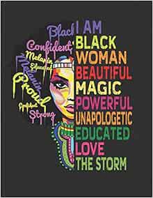 GET [EPUB KINDLE PDF EBOOK] I am Black Woman Beautiful Magic Powerful Unapologetic Educated Love the