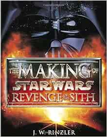 [Read] EPUB KINDLE PDF EBOOK The Making of Star Wars: Revenge of the Sith by J.W. Rinzler ✔️