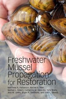 [View] EBOOK EPUB KINDLE PDF Freshwater Mussel Propagation for Restoration by  Matthew A. Patterson,