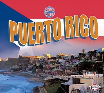 [ACCESS] [KINDLE PDF EBOOK EPUB] Puerto Rico (Country Explorers) by  JoAnn Milivojevic 📧