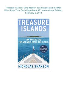 {EBOOK} ⚡DOWNLOAD⚡  Treasure Islands: Dirty Money, Tax Havens and the Men Who Stole Your Cash
