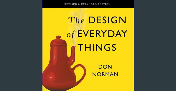 Read PDF ⚡ The Design of Everyday Things: Revised and Expanded Edition get [PDF]