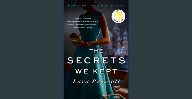 [ebook] read pdf 📚 The Secrets We Kept: A Reese Witherspoon Book Club Pick [PDF]