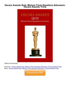 PDF_⚡ Oscars Awards Quiz: Mixture Trivia Questions & Answers: Oscars Awards Trivia