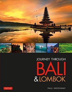 [VIEW] [EBOOK EPUB KINDLE PDF] Journey Through Bali & Lombok by  Paul Greenway 📤